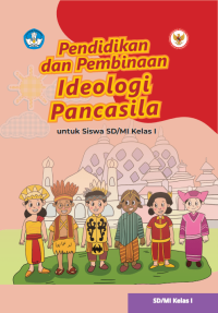 Image of Pendidikan dan Pembinaan Ideologi Pancasila
untuk Siswa SD/MI Kelas I