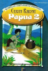 Image of CERITA RAKYAT PAPUA 2
